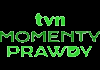 PL| TVN MOMENTY PRAWDY ᴴᴰ