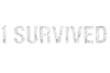 PRIME| I SURVIVED... ᴿᴬᵂ