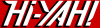 PRIME| HI-YAH! ᴿᴬᵂ