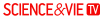 PRIME| SCIENCE ET VIE TV ᴿᴬᵂ