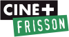PRIME| CINE+ FRISSON ᴿᴬᵂ