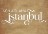 Don't Cry Istanbul تو گریه نکن استانبول