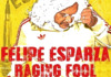 EN - Felipe Esparza Raging Fool (2025)