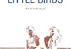 EN - Little Birds (2011)