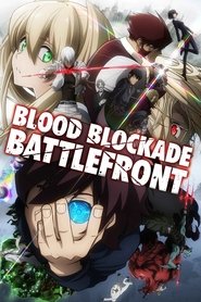 EN - Blood Blockade Battlefront (2015)