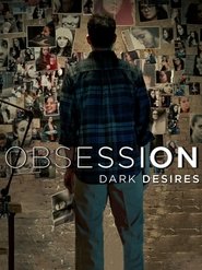 [SE] Obsession: Dark Desires (Mörkt Besvär)