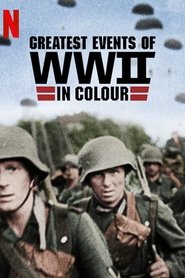 [SE] Greatest Events of World War II in Colour