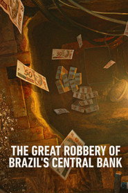 [SE] The Great Robbery Of Brazil's Central Bank