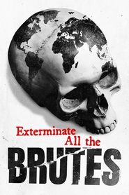 EN - Exterminate All the Brutes (2021)