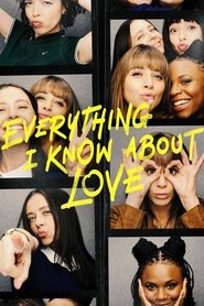 EN - Everything I Know About Love (2022)