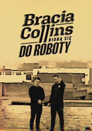 PL - BRACIA COLLINS BIORĄ