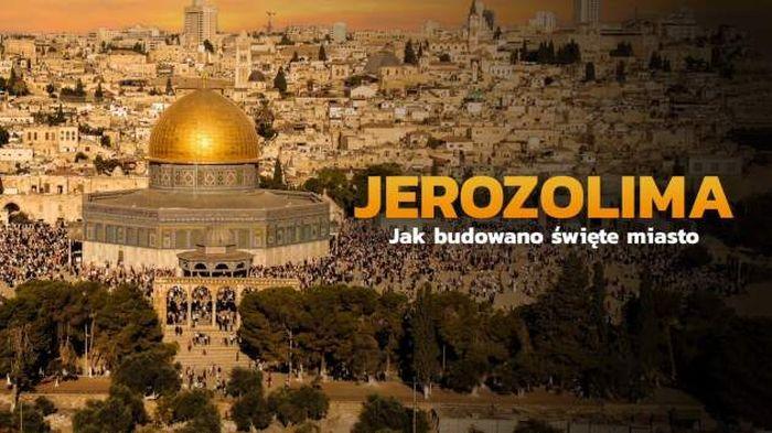 PL - JEROZOLIMA - JAK BUDOWANO ŚWIĘTE MIASTO (2022) DOKUMENT