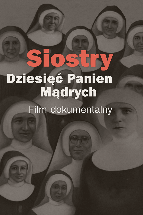 PL - Siostry - Dziesięć panien mądrych (2022) Polski Dokument TVP VOD
