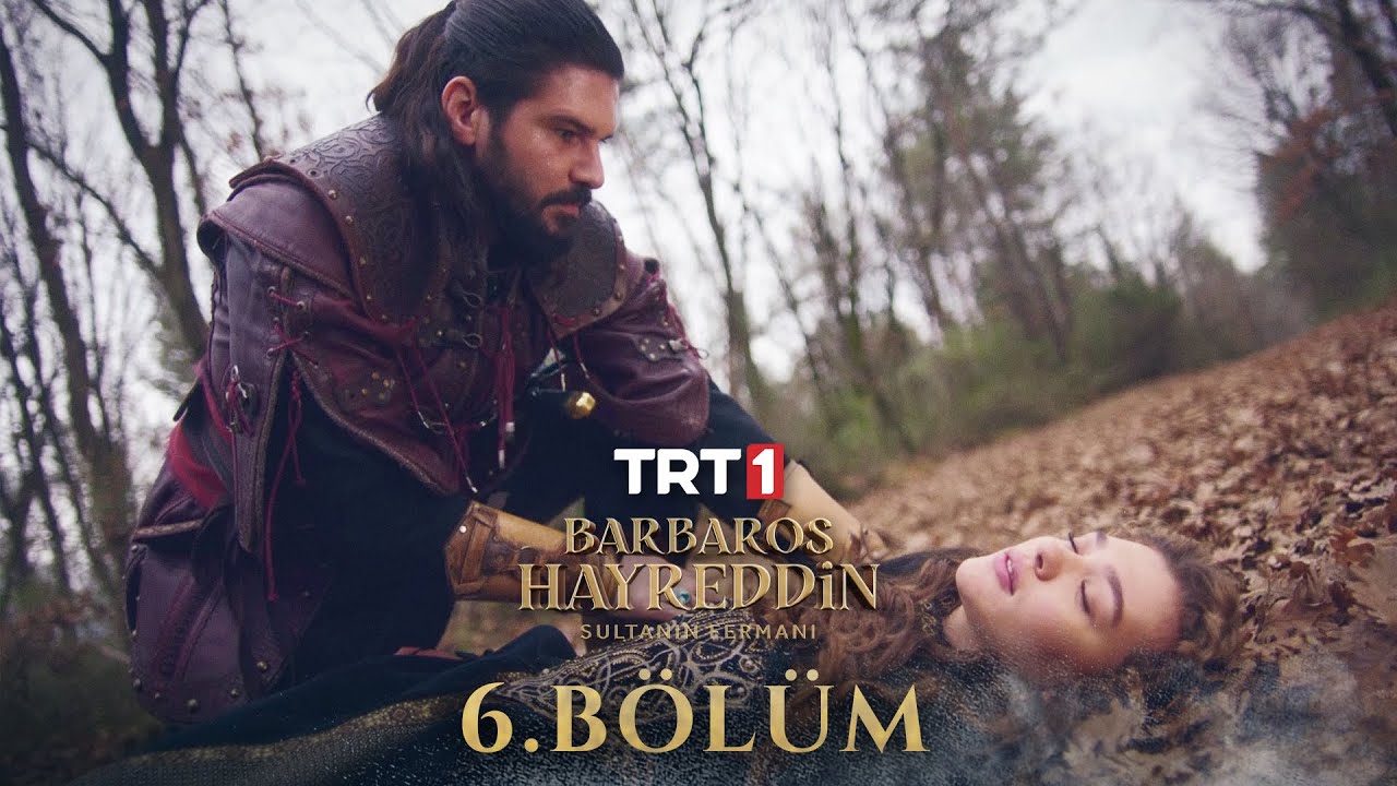 Barbaros Hayreddin Sultanın Fermanı 6 Bölüm