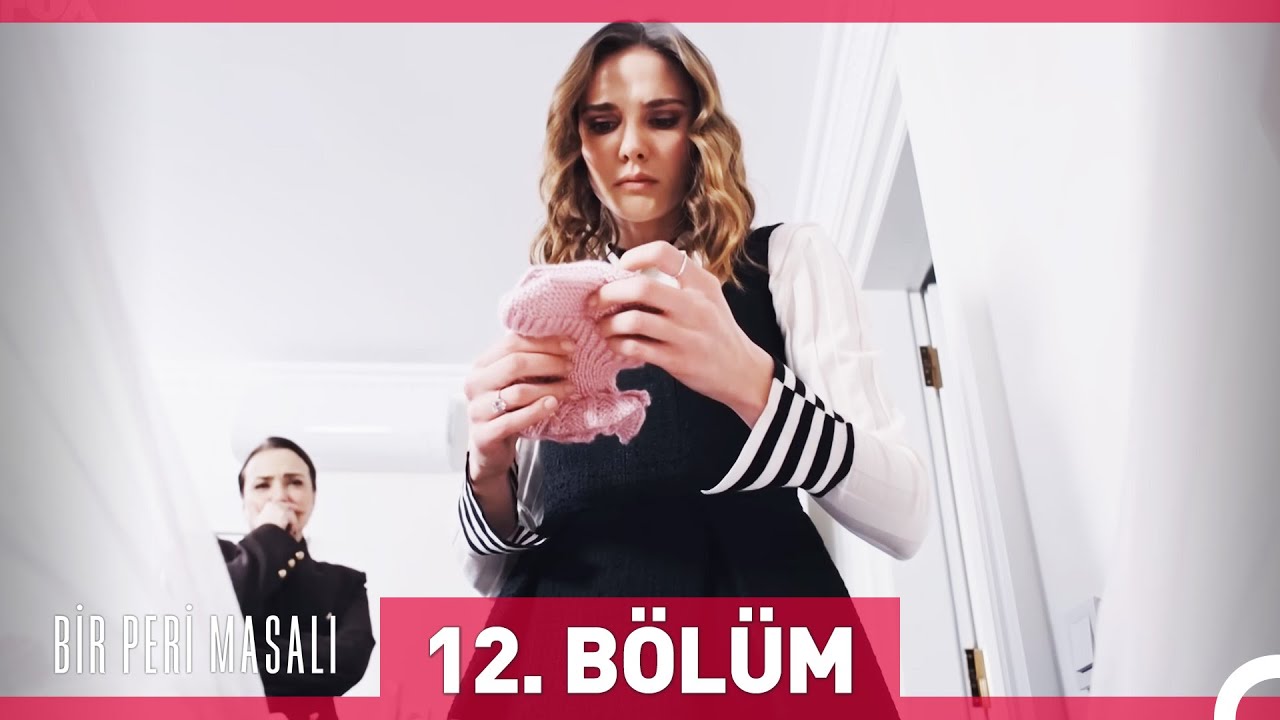 Bir Peri Masalı 12 Bölüm