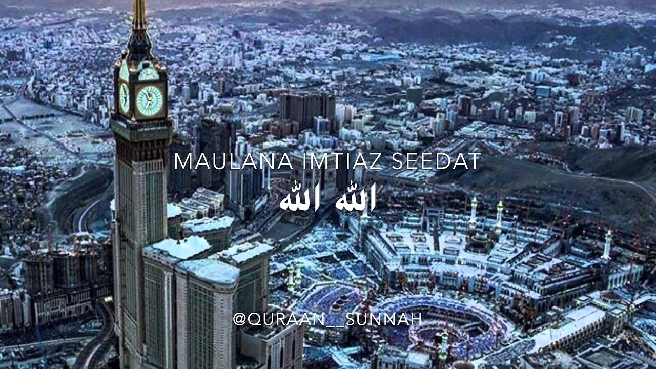 PK - Maulana Imtiaz Seedat - Allah Allah