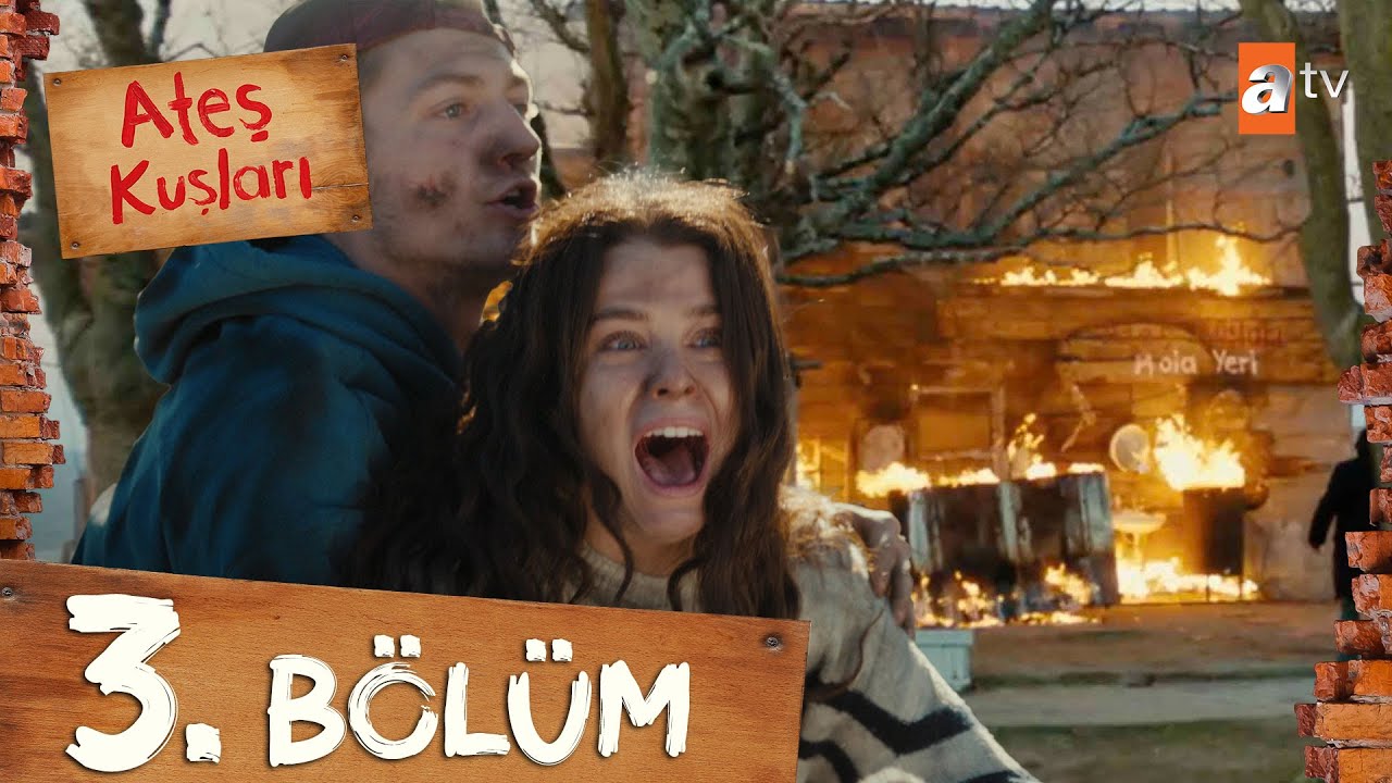 Ateş Kuşları 3 Bölüm @atvturkiye