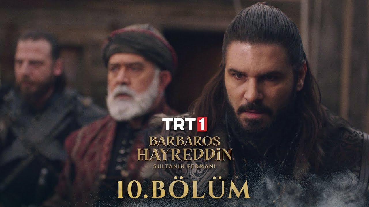 Barbaros Hayreddin_ Sultanın Fermanı 10. Bölüm
