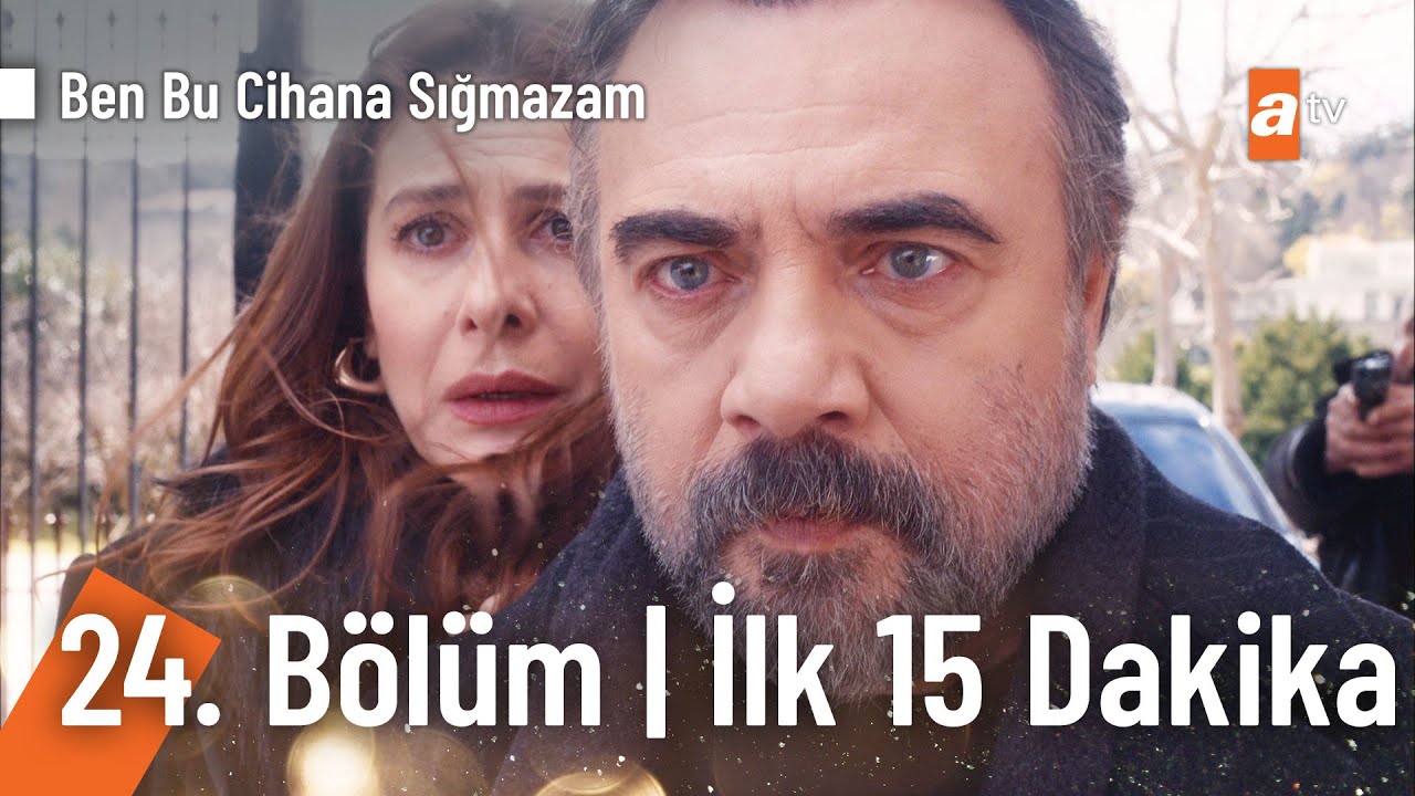 Ben Bu Cihana Sığmazam 24. Bölüm @atvturkiye