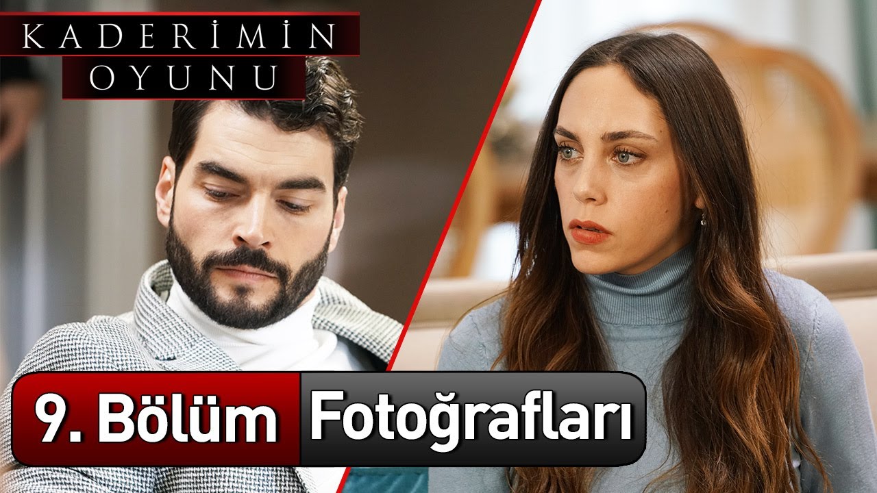 Kaderimin Oyunu 9 Bolum