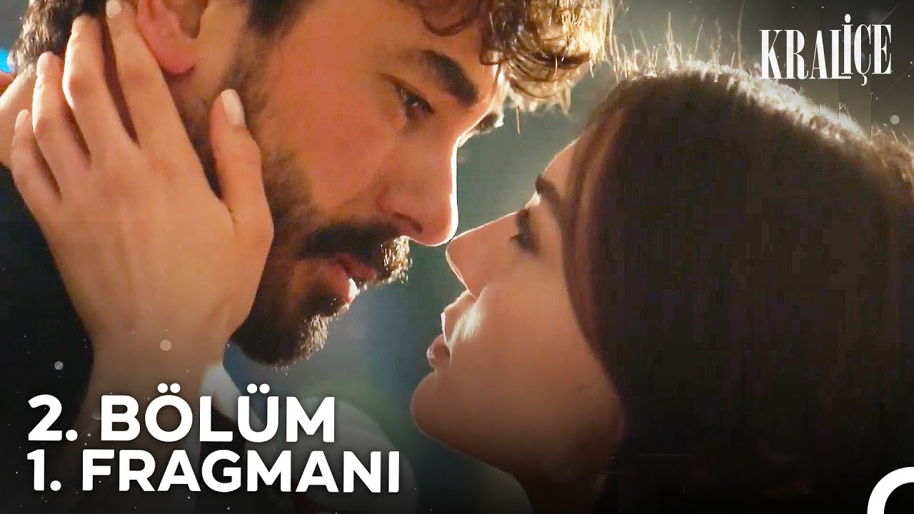 Kraliçe 2. Bölüm