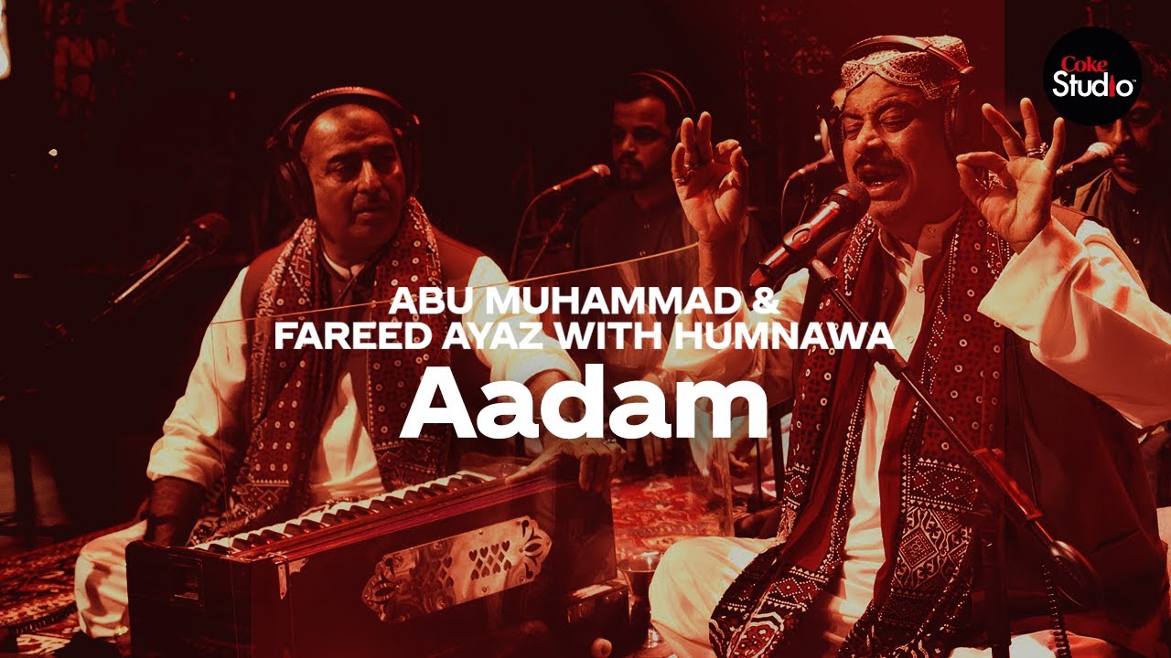 PK - Aadam Fareed Ayaz & Abu Muhammad with Humnawa