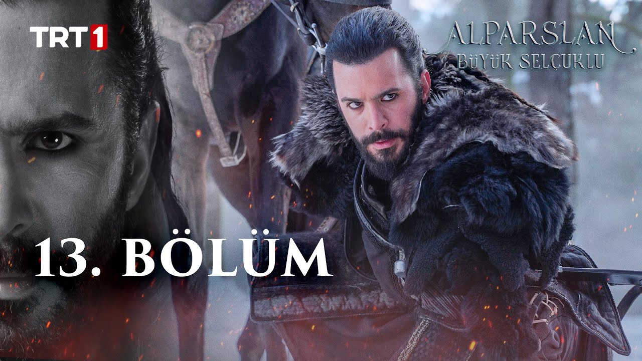 Alparslan Buyuk Selcuklu 13 Bolum