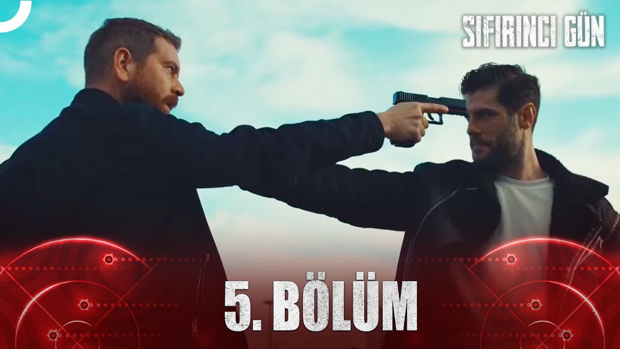 Sıfırıncı Gün 5. Bölüm