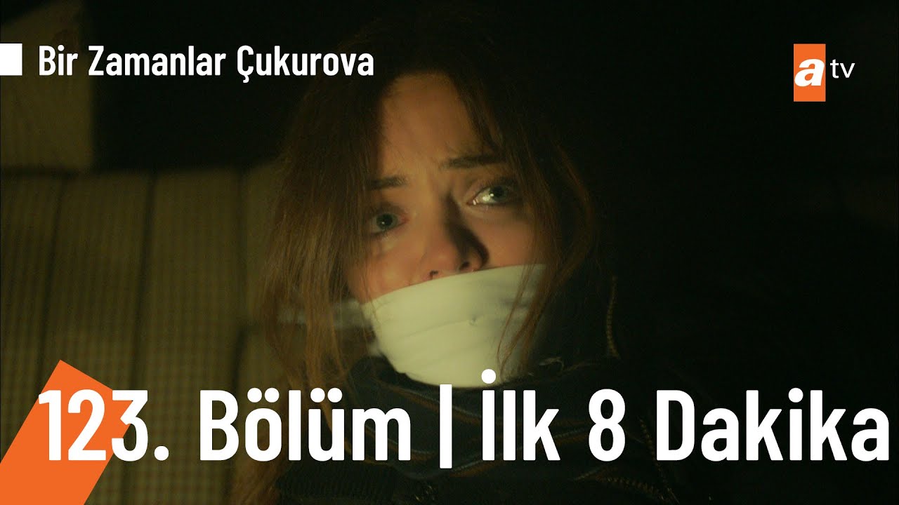 Bir Zamanlar Cukurova 123 Bolum​
