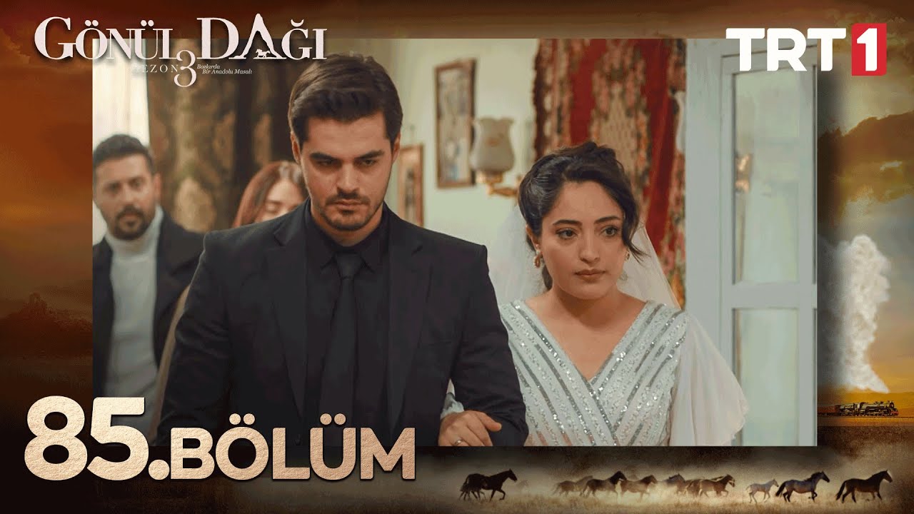 Gönül Dağı 85. Bölüm