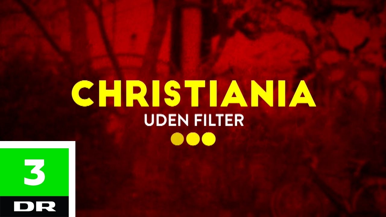 DK - Christiania uden filter