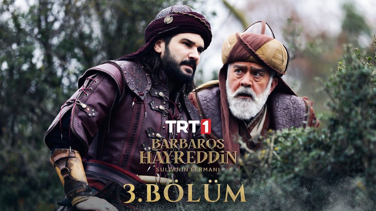 Barbaros Hayreddin Sultanın Fermanı 3. Bölüm