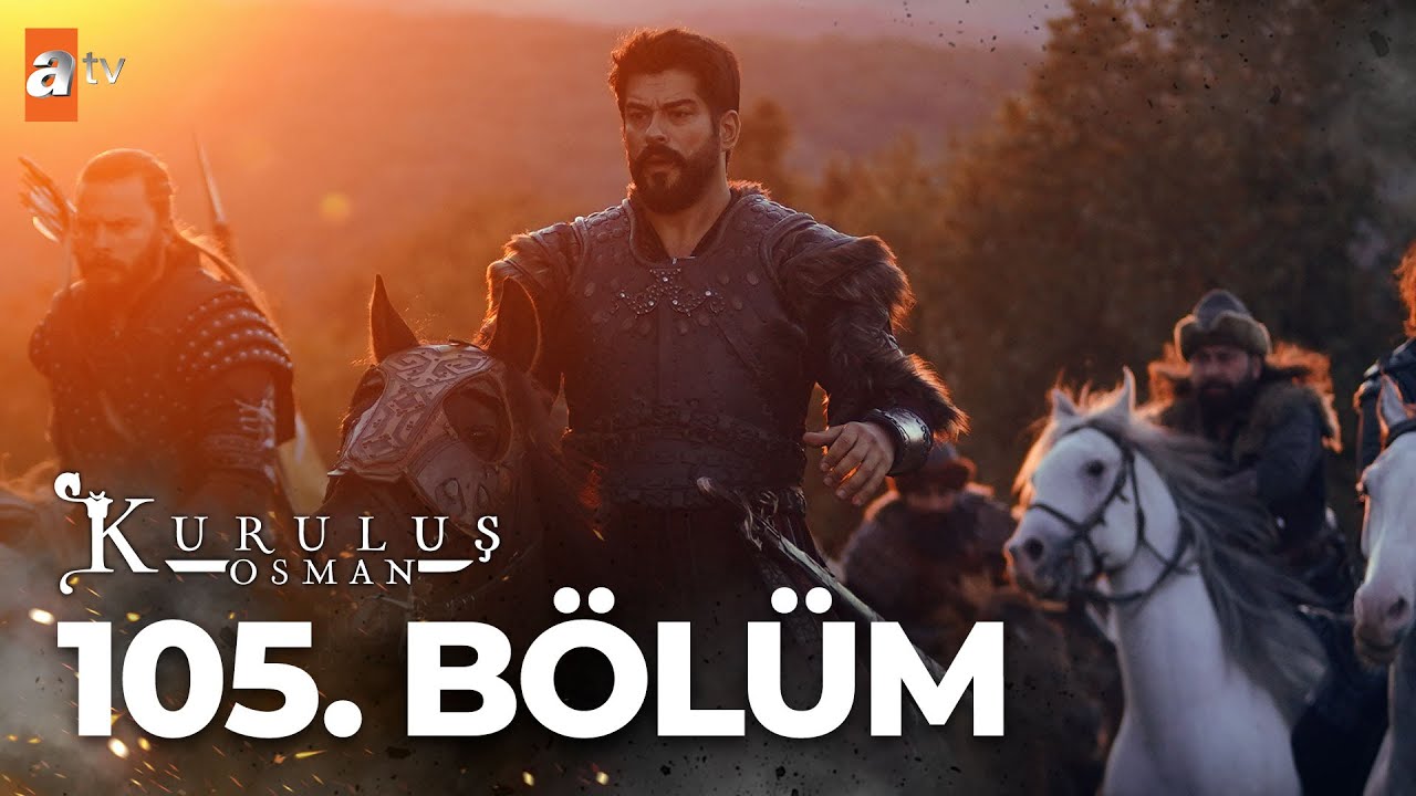 Kuruluş Osman 105. Bölüm @atv
