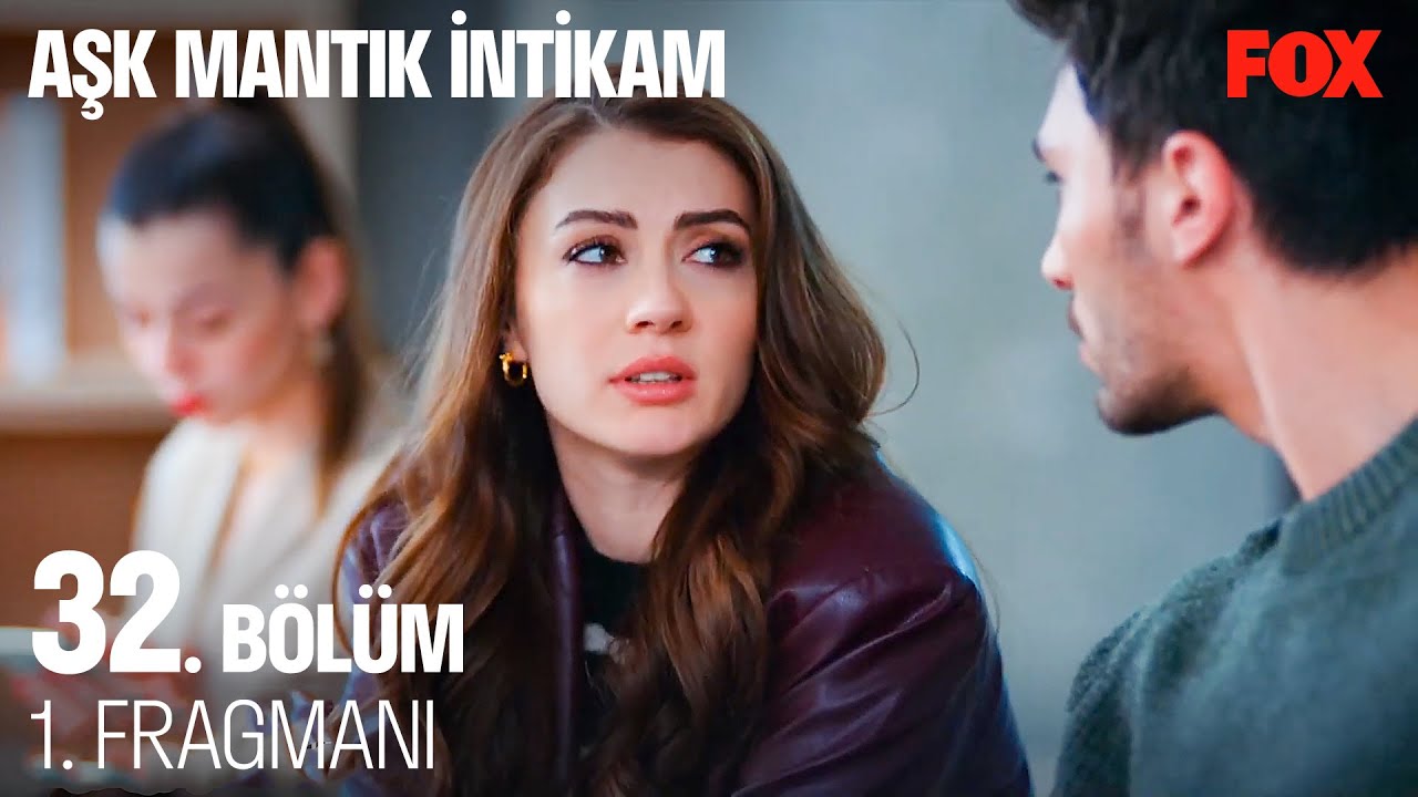 Ask Mantik Intikam 32 Bolum