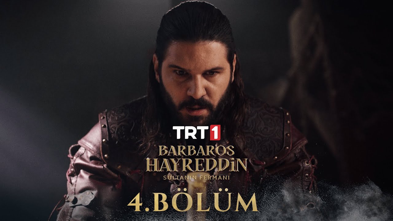 Barbaros Hayreddin Sultanın Fermanı 4 Bölüm