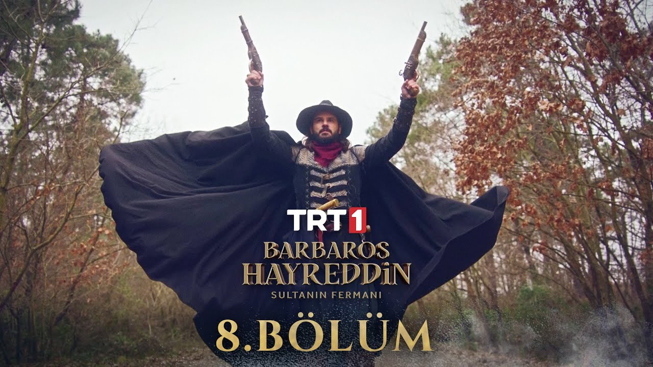 Barbaros Hayreddin_ Sultanın Fermanı 8. Bölüm