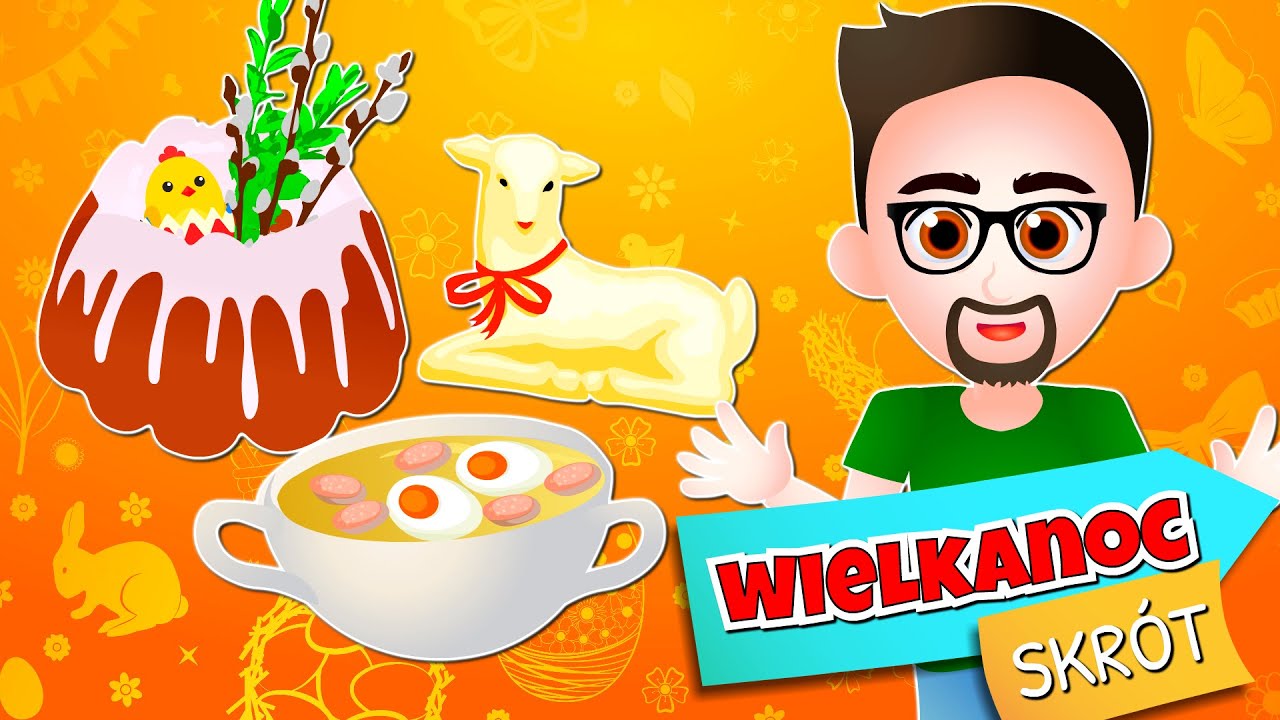 Wielkanocne potrawy dla dzieci - Kazio i TRADYCJE WIELKANOCNE