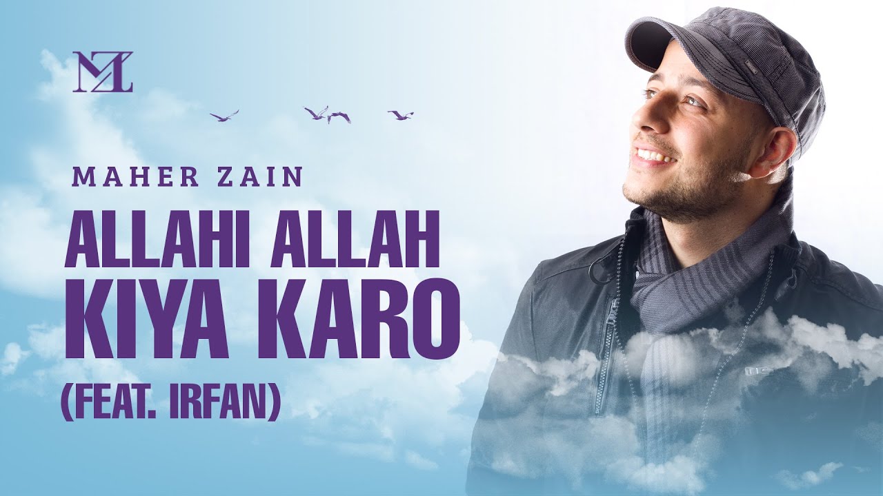 PK - Maher Zain - Allahi Allah Kiya Karo
