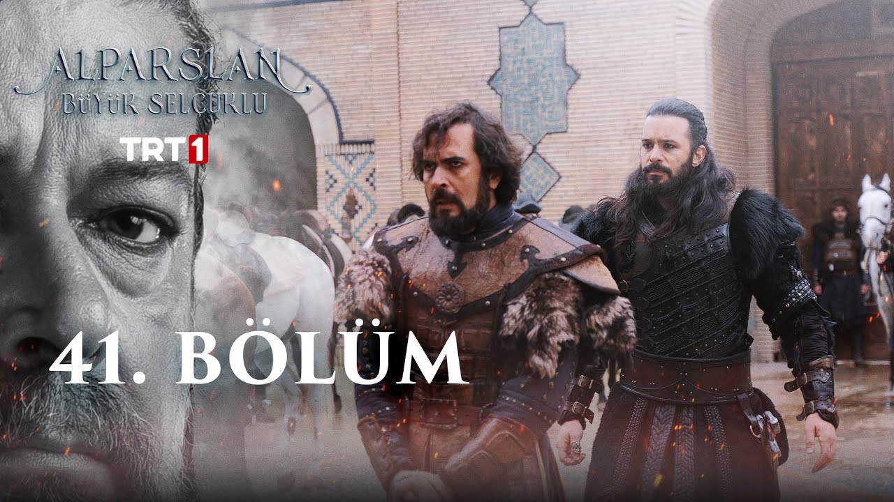 Alparslan Büyük Selçuklu 41 Bölüm