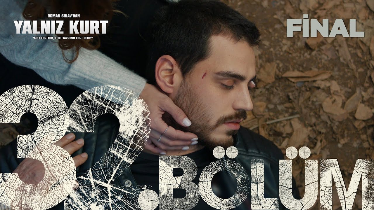 Yalnız Kurt 32. Bölüm (FİNAL) @atvturkiye