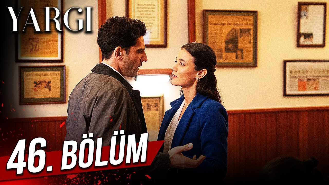 Yargı 46 Bölüm