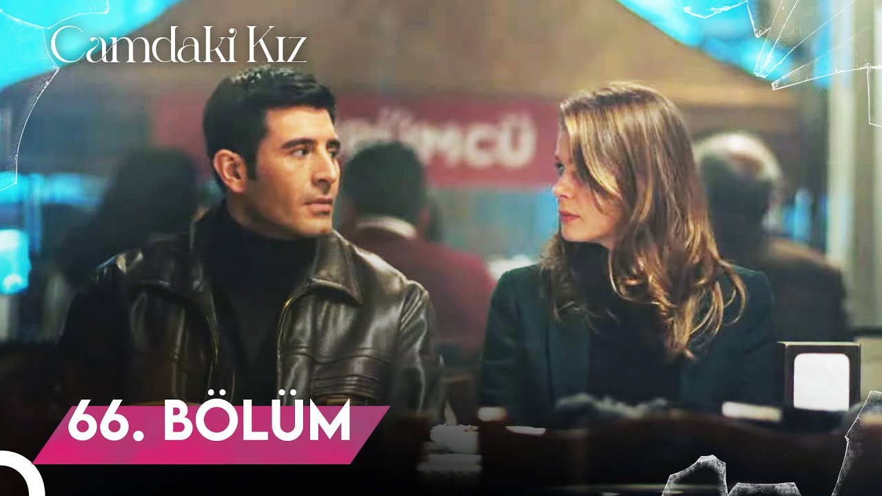 Camdaki Kız 66 Bölüm