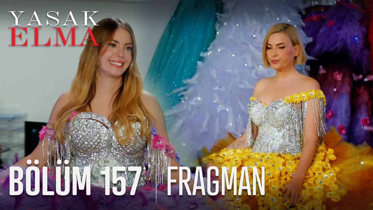 Yasak Elma 157 Bölüm