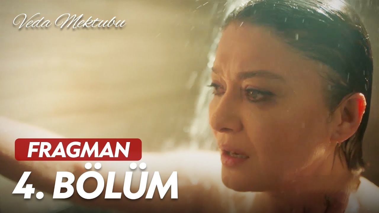 Veda Mektubu 4. Bölüm _ Full Bölüm