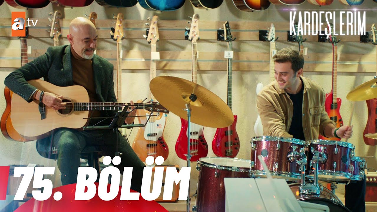Kardeşlerim 75 Bölüm @atvturkiye
