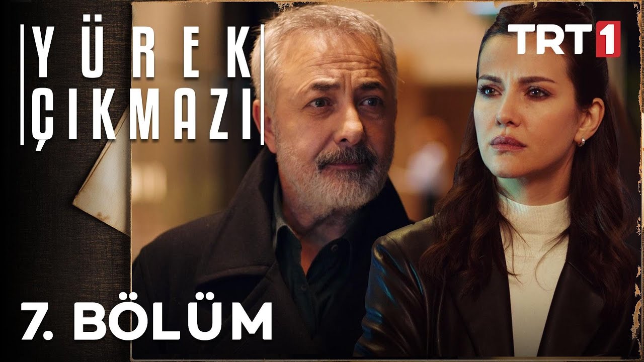 Yürek Çıkmazı 7 Bölüm
