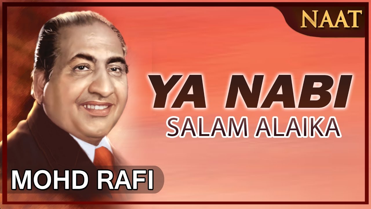 PK - Ya Nabi Salam Alayka - Mohammad Rafi