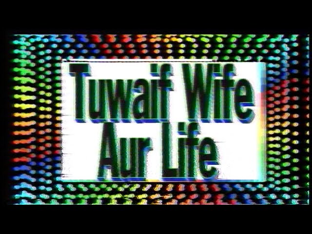 UR - TAWAIF WIFE AUR LIFE