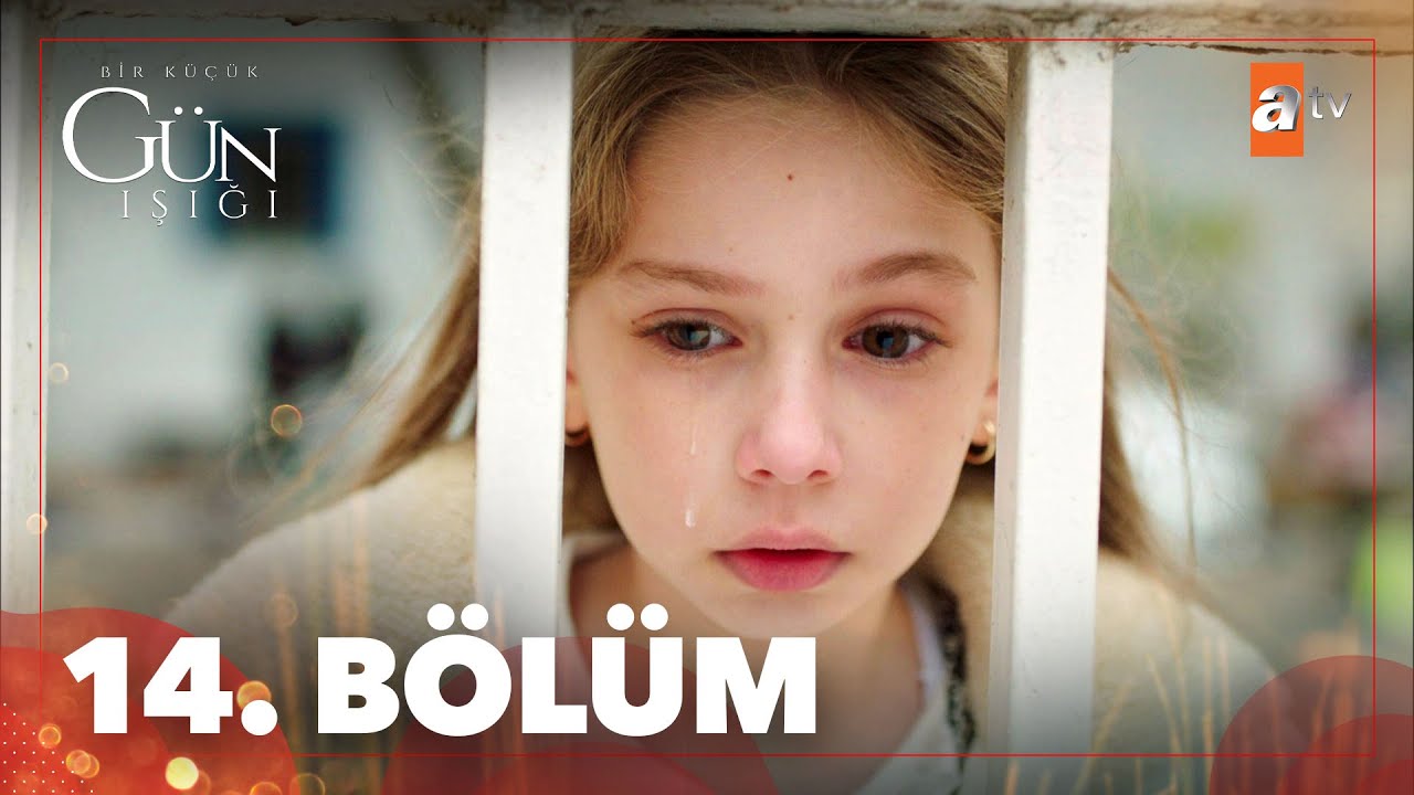 Bir Küçük Gün Işığı 14 Bölüm @atvturkiye