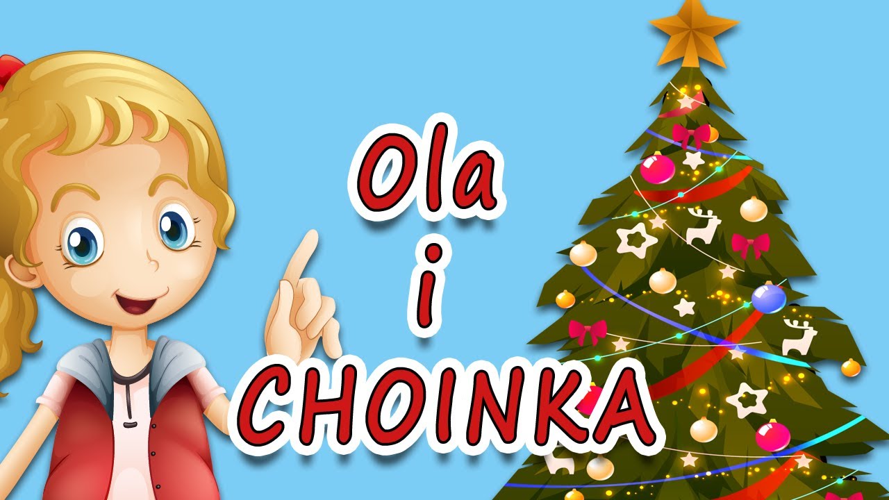 PL - OLA I CHOINKA